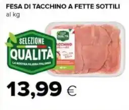 Tigre Fesa di tacchino a fette sottili offerta