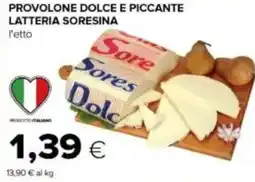Tigre Provolone dolce e piccante LATTERIA SORESINA offerta