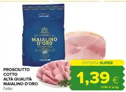 Tigre Prosciutto cotto alta qualità MAIALINO D'ORO offerta