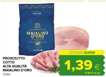 Tigre Prosciutto cotto alta qualità MAIALINO D'ORO offerta