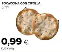 Tigre Focaccina con cipolla offerta