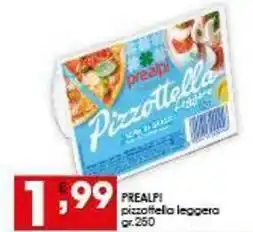Iper Pellicano PREALPI pizzottella leggera offerta