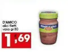 Iper Pellicano D'AMICO alici filetti vaso offerta