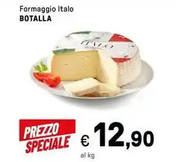 Iper La Grande Formaggio Italo BOTALLA offerta