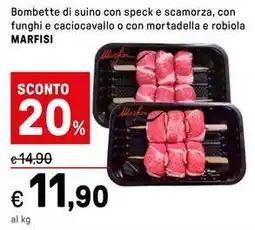 Iper La Grande Bombette di suino con speck e scamorza, con funghi e caciocavallo o con mortadella e robiola MARFISI offerta