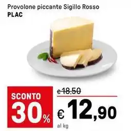 Iper La Grande Provolone piccante Sigillo Rosso PLAC offerta