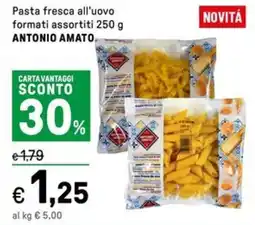 Iper La Grande Pasta fresca all'uovo ANTONIO AMATO offerta