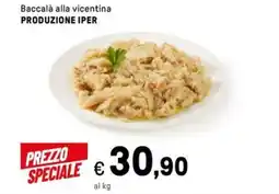 Iper La Grande Baccalà alla vicentina PRODUZIONE IPER offerta