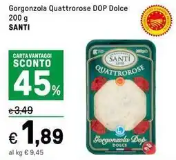 Iper La Grande Gorgonzola Quattrorose DOP Dolce SANTI offerta