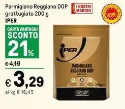 Iper La Grande Parmigiano Reggiano DOP grattugiato IPER offerta