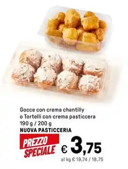 Iper La Grande Gocce con crema chantilly o Tortelli con crema pasticcera NUOVA PASTICCERIA offerta