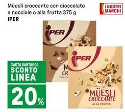 Iper La Grande Müesli croccante con cioccolato e nocciole o alla frutta IPER offerta