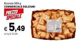 Iper La Grande Ricciole COMMERCIALE DOLCIUMI offerta