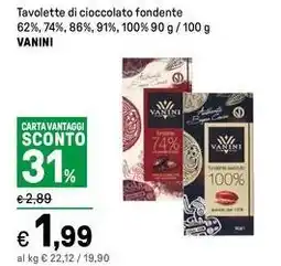 Iper La Grande Tavolette di cioccolato fondente 62%, 74%, 86%, 91%, 100% VANINI offerta