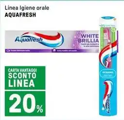 Iper La Grande Linea Igiene orale AQUAFRESH offerta