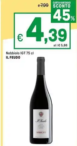 Iper La Grande Nebbiolo IGT IL FEUDO offerta