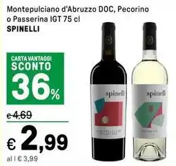 Iper La Grande Montepulciano d'Abruzzo DOC, Pecorino o Passerina IGT SPINELLI offerta