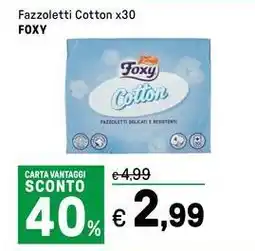 Iper La Grande Fazzoletti Cotton x30 FOXY offerta