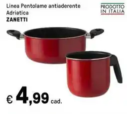 Iper La Grande Linea Pentolame antiaderente Adriatica ZANETTI offerta