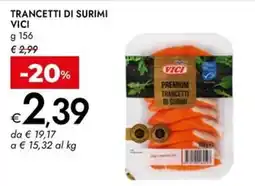 Bennet Trancetti di surimi VICI offerta