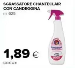 Tigre Sgrassatore chanteclair con candeggina offerta