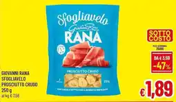 A&O Giovanni rana sfogliavelo prosciutto crudo offerta