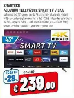 A&O SMARTECH 43UV1OVI TELEVISORE SMART TV VIDAA offerta