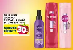Esselunga Sulle linee luminous e keratin e sullo styling SUNSILK offerta