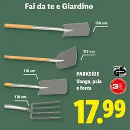 Lidl PARKSIDE Vanga, pala o forca offerta