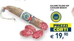Esselunga Salame felino igp cavalier BOSCHI offerta