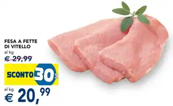 Esselunga Fesa a fette di vitello offerta