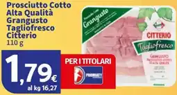 Sigma Prosciutto Cotto Alta Qualità Grangusto Tagliofresco Citterio offerta