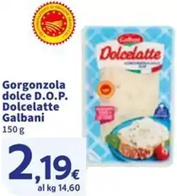 Sigma Gorgonzola dolce D.O.P. Dolcelatte Galbani offerta