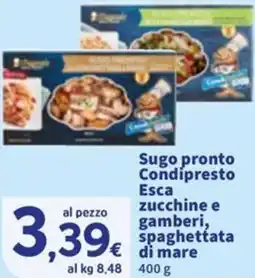 Sigma Sugo pronto Condipresto Esca zucchine e gamberi, spaghettata di mare offerta