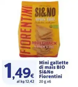 Sigma Mini gallette di mais BIO Si&No Fiorentini offerta