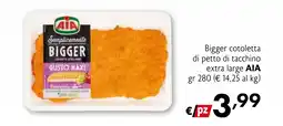 Eurospesa Bigger cotoletta di petto di tacchino extra large AIA offerta
