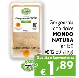 Eurospesa Gorgonzola dop dolce MONDO NATURA offerta