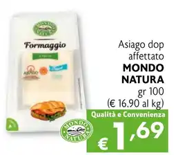 Eurospesa Asiago dop affettato MONDO NATURA offerta