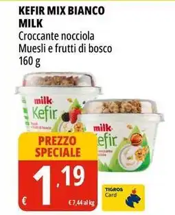 Tigros Kefir mix bianco milk croccante nocciola muesli e frutti di bosco offerta