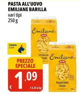 Tigros Pasta all'uovo emiliane BARILLA offerta