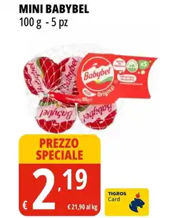 Tigros Mini BABYBEL offerta