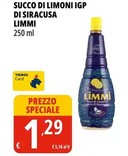 Tigros Succo di limoni igp di siracusa LIMMI offerta
