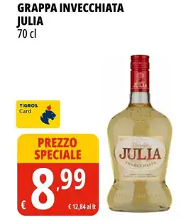 Tigros Grappa invecchiata JULIA offerta