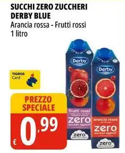 Tigros Succhi zero zuccheri derby blue Arancia rossa, Frutti rossi offerta