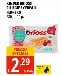 Tigros Kinder brioss ciliegie e cereali FERRERO offerta