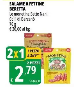 Tigros Salame a fettine beretta le monetine sette nani colli di barzanò offerta