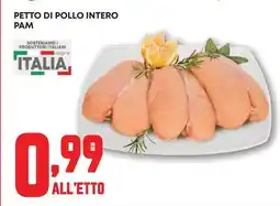Pam Petto di pollo intero PAM offerta