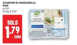 Pam Ciliegine di mozzarella PAM offerta