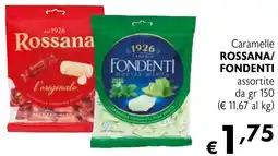 Eurospesa Caramelle ROSSANA/ FONDENTI offerta
