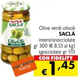 Eurospesa Olive verdi olivolì SACLÁ intere/snocciolate offerta